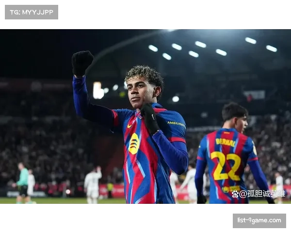 巴萨亚马尔100胜里程碑 18岁244天成队史最快纪录